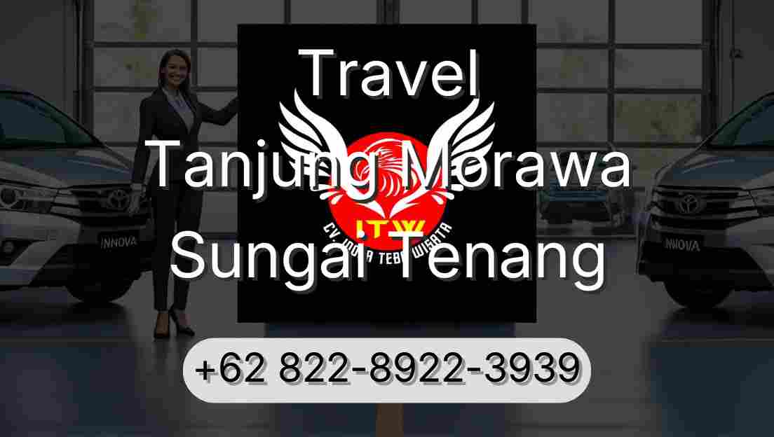 Travel Tanjung Morawa Sungai Tenang