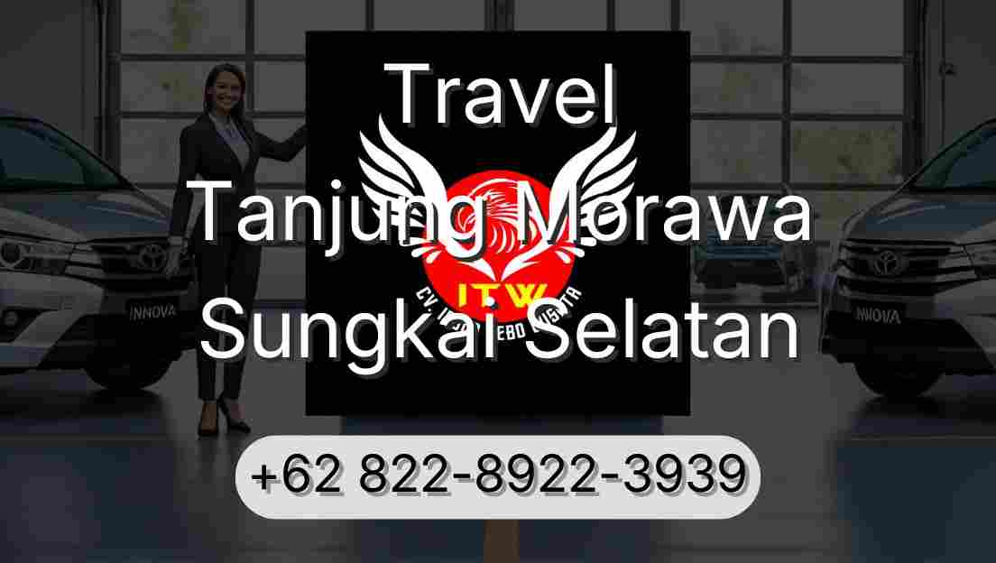 Travel Tanjung Morawa Sungkai Selatan