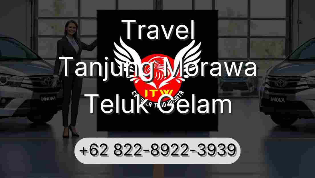 Travel Tanjung Morawa Teluk Gelam