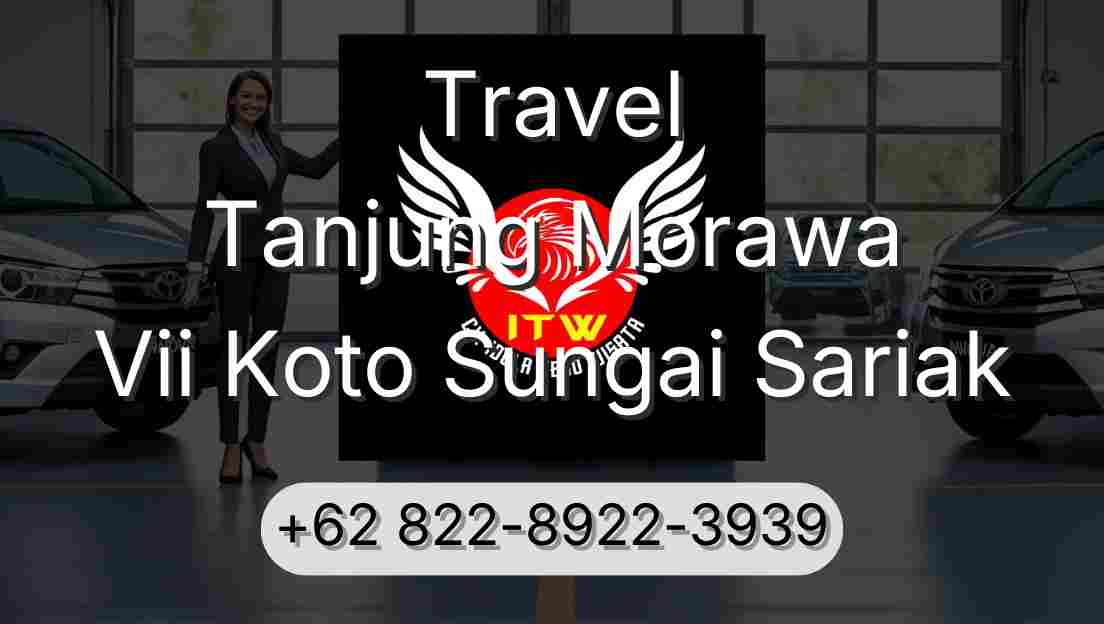 Travel Tanjung Morawa Vii Koto Sungai Sariak