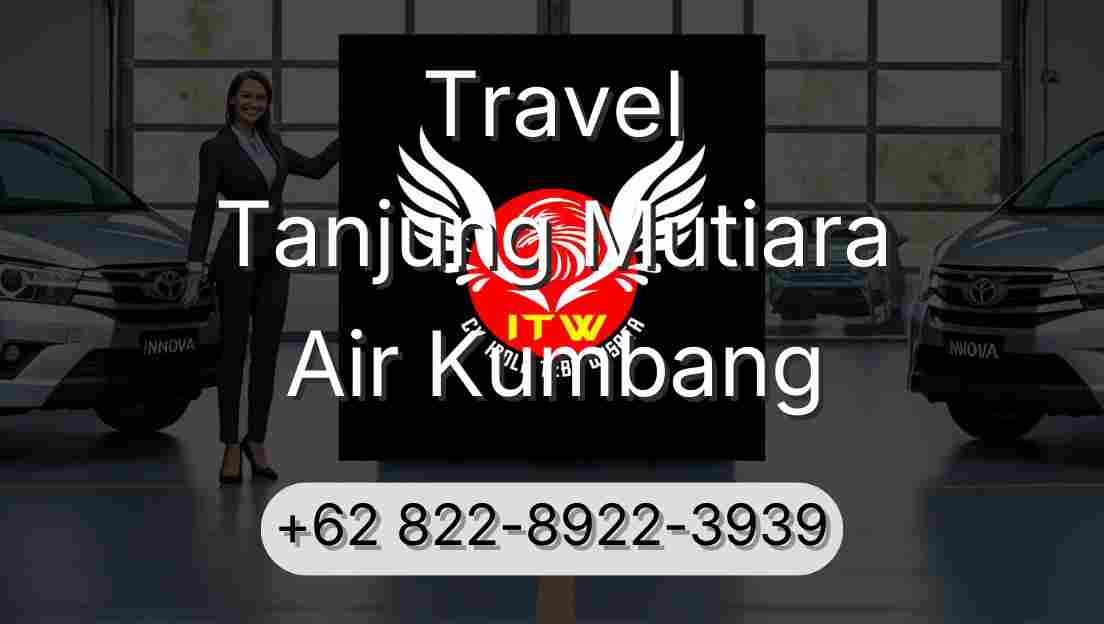 Travel Tanjung Mutiara Air Kumbang