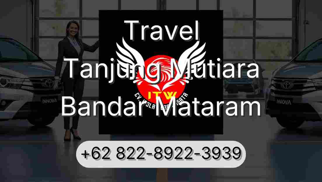 Travel Tanjung Mutiara Bandar Mataram