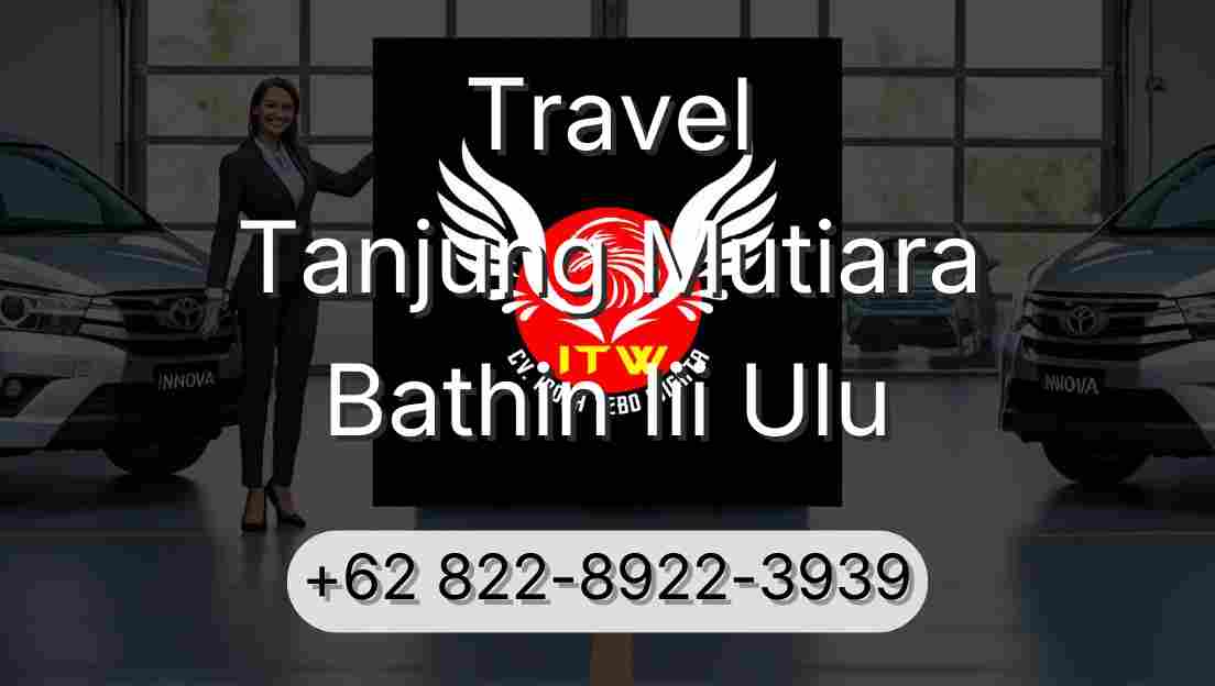 Travel Tanjung Mutiara Bathin Iii Ulu