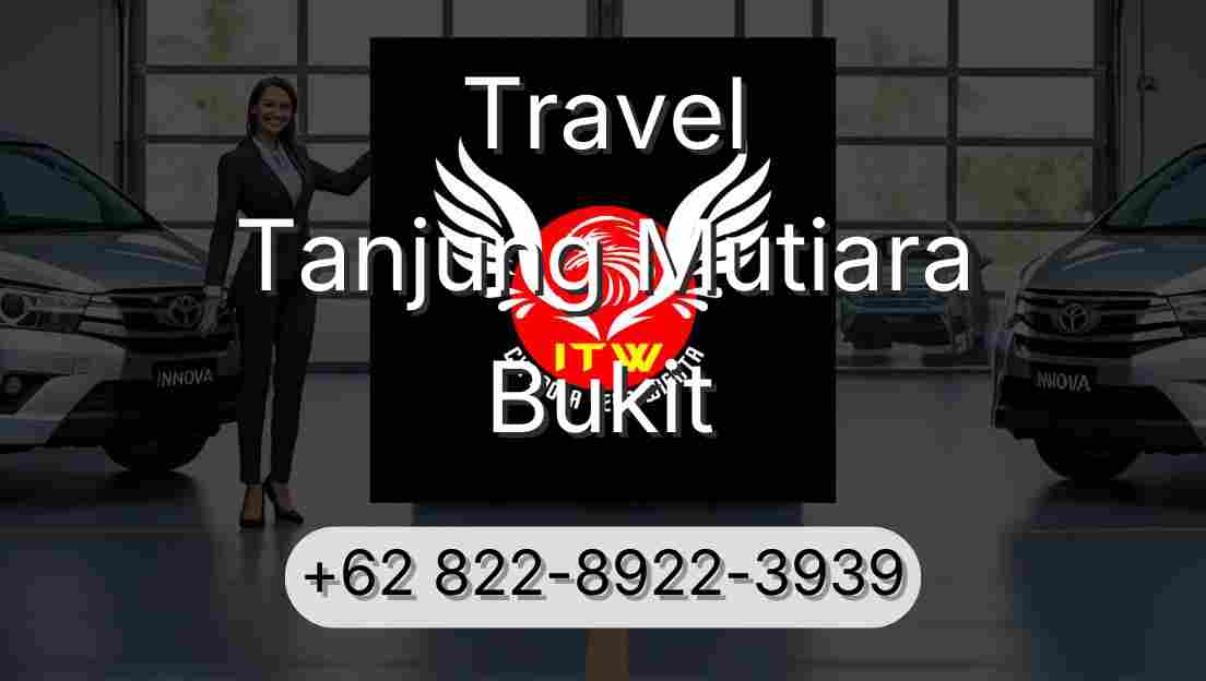 Travel Tanjung Mutiara Bukit