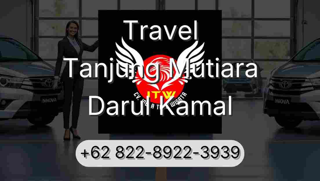 Travel Tanjung Mutiara Darul Kamal