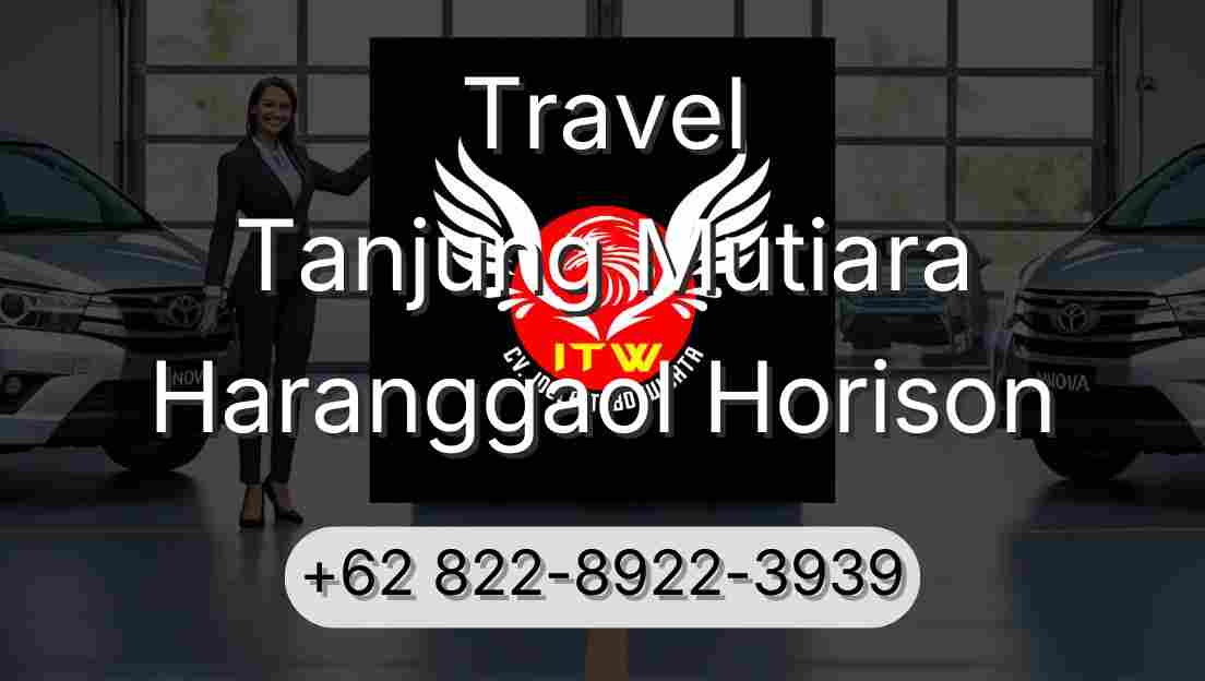 Travel Tanjung Mutiara Haranggaol Horison