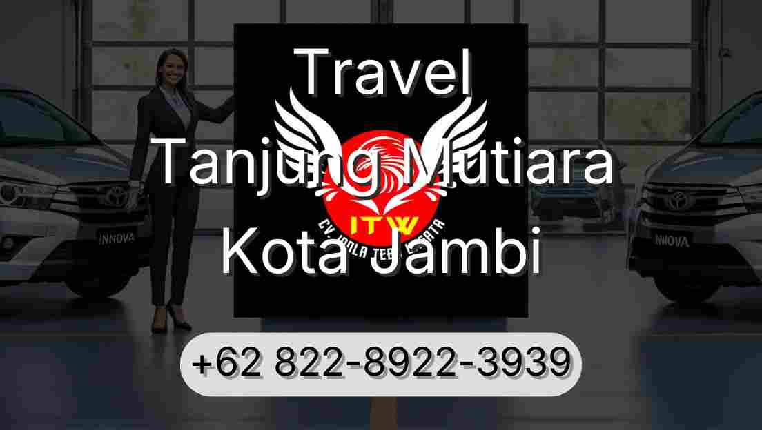 Travel Tanjung Mutiara Kota Jambi