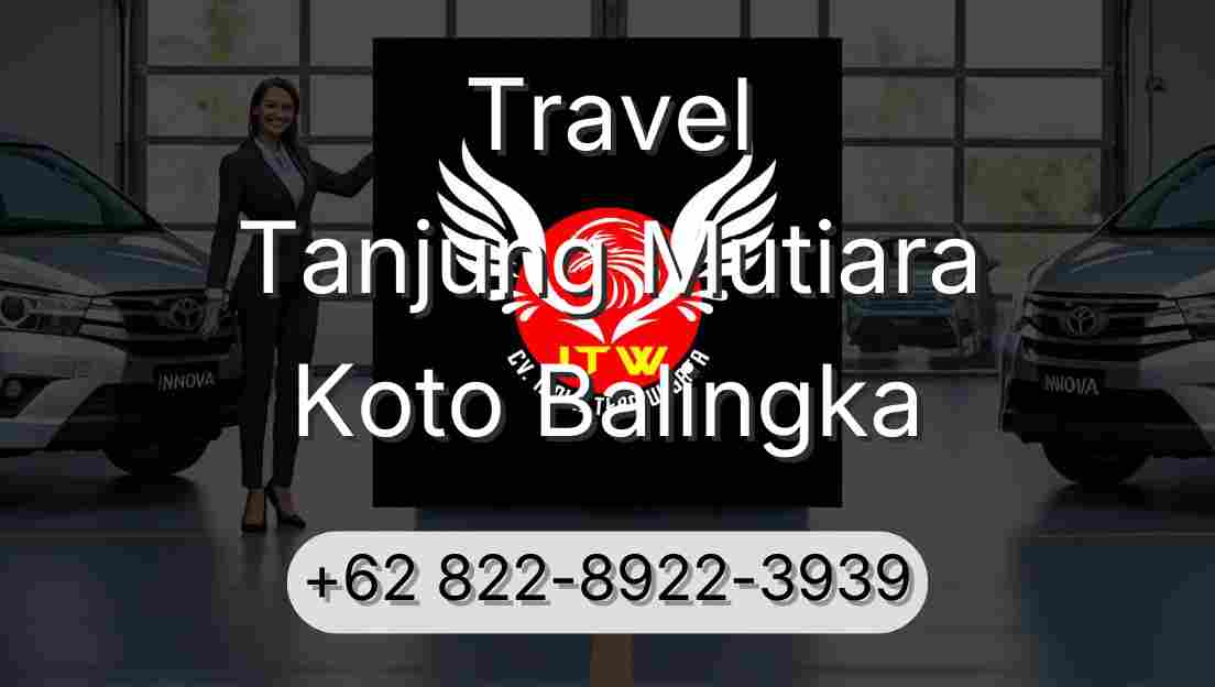 Travel Tanjung Mutiara Koto Balingka