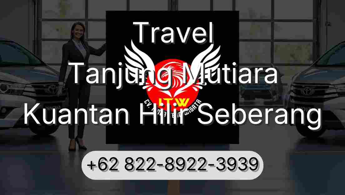 Travel Tanjung Mutiara Kuantan Hilir Seberang