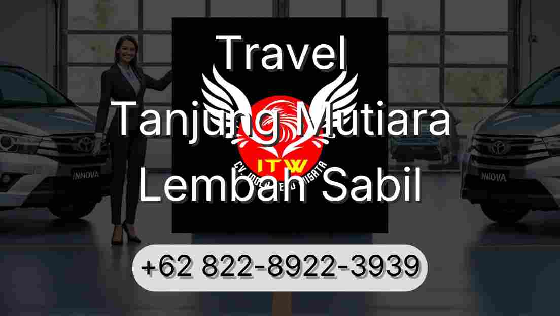 Travel Tanjung Mutiara Lembah Sabil