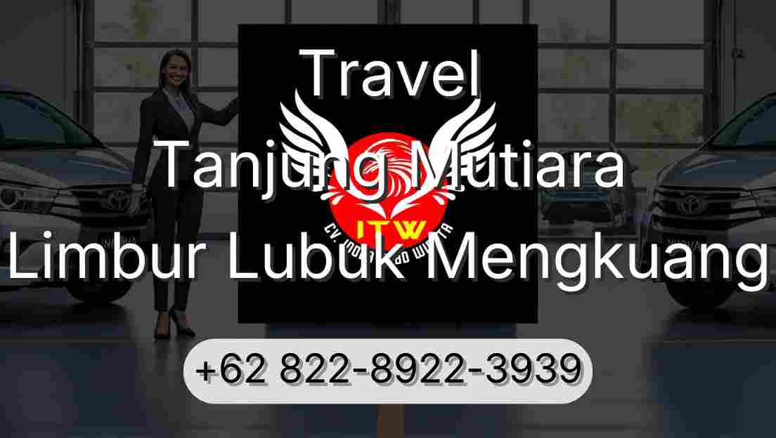 Travel Tanjung Mutiara Limbur Lubuk Mengkuang
