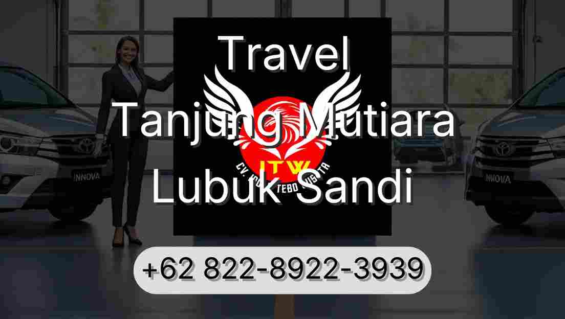 Travel Tanjung Mutiara Lubuk Sandi
