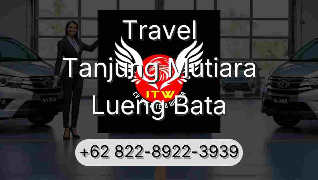 Travel Tanjung Mutiara Lueng Bata