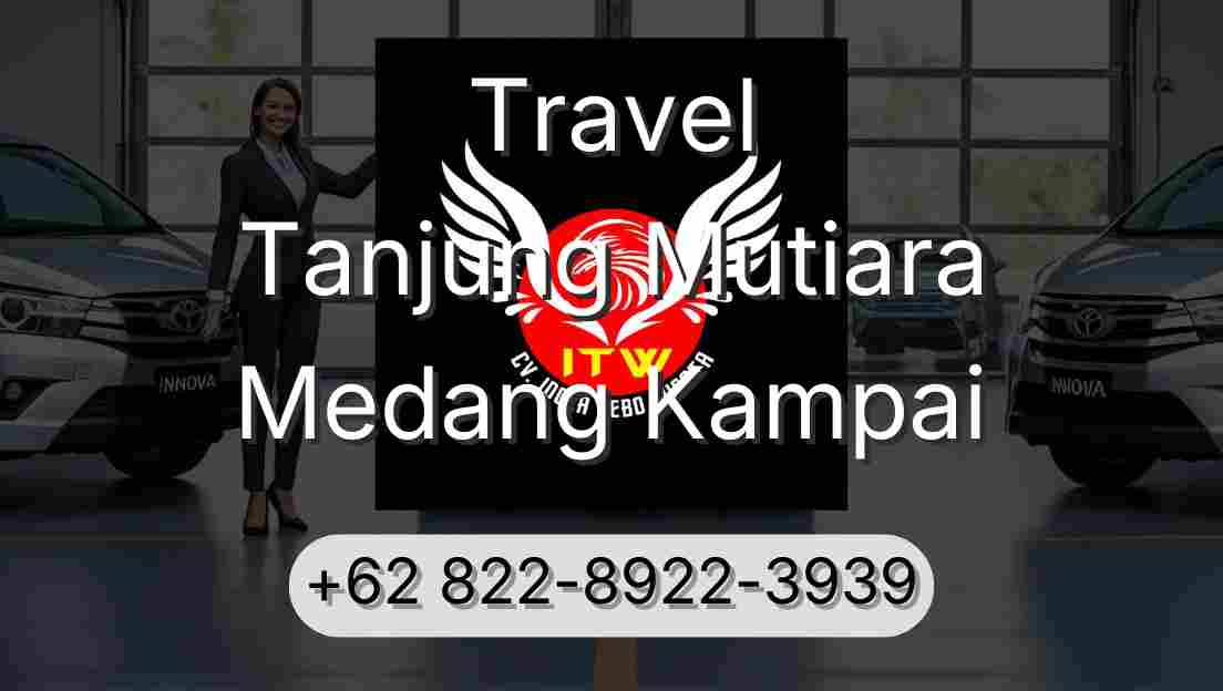 Travel Tanjung Mutiara Medang Kampai