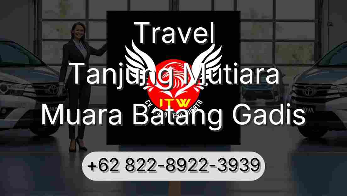 Travel Tanjung Mutiara Muara Batang Gadis