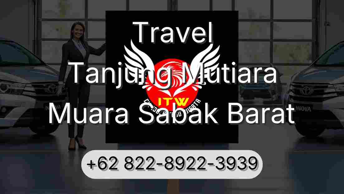 Travel Tanjung Mutiara Muara Sabak Barat