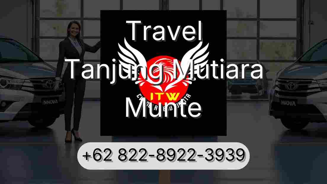 Travel Tanjung Mutiara Munte