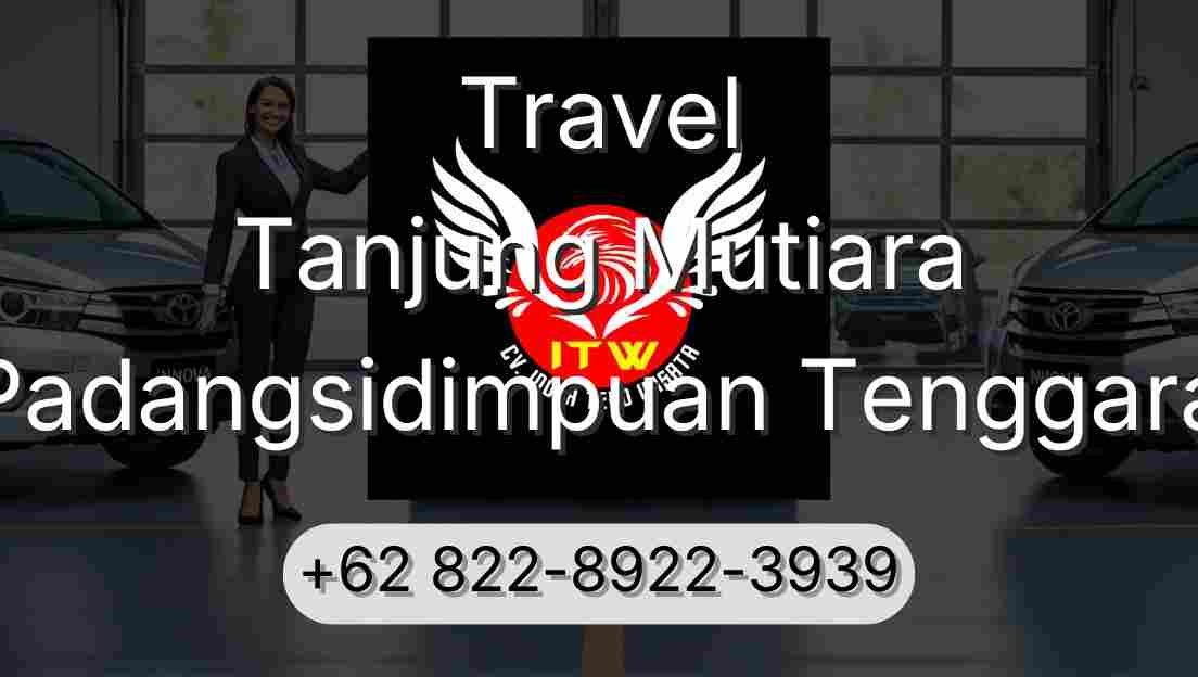 Travel Tanjung Mutiara Padangsidimpuan Tenggara