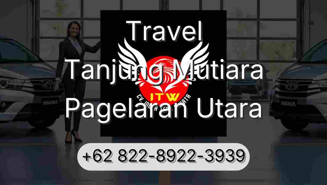 Travel Tanjung Mutiara Pagelaran Utara