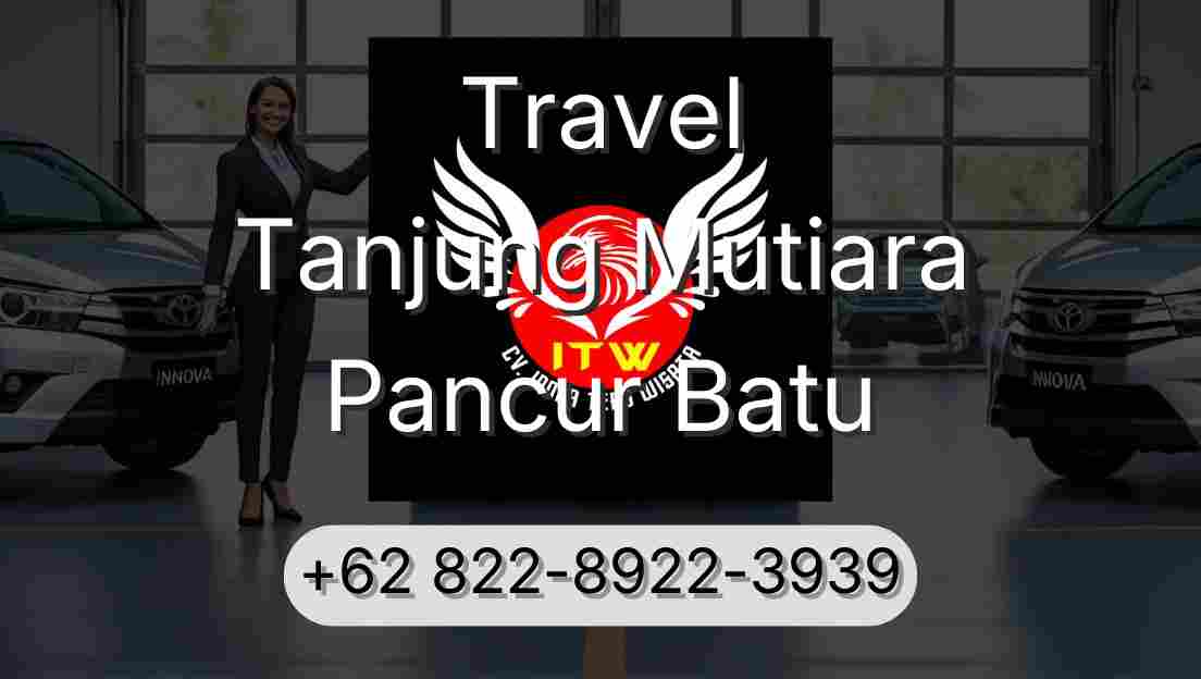 Travel Tanjung Mutiara Pancur Batu
