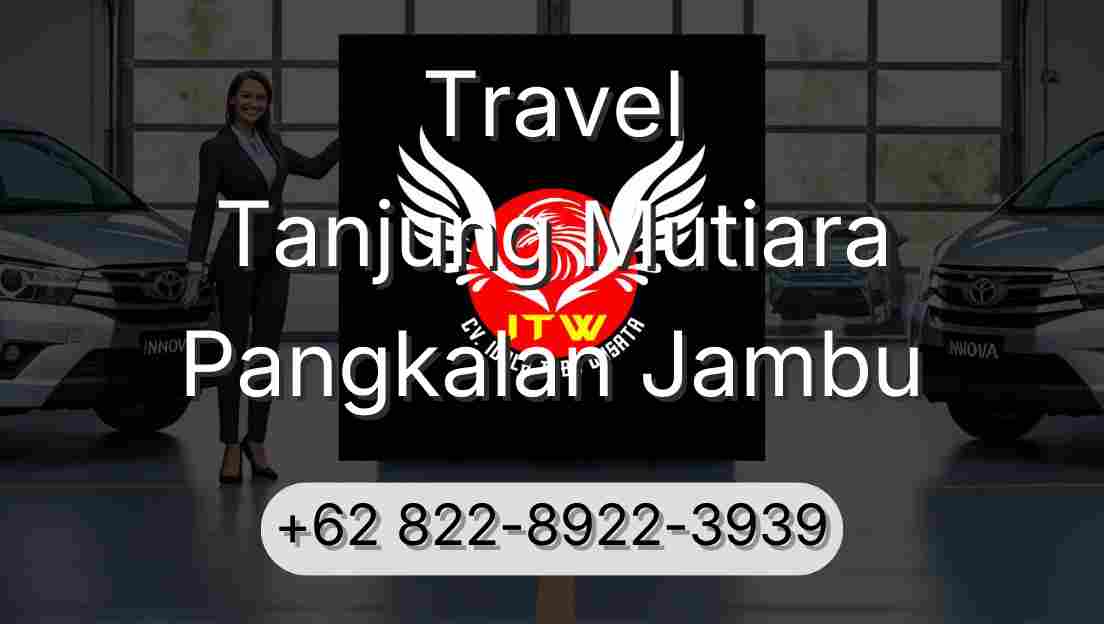 Travel Tanjung Mutiara Pangkalan Jambu