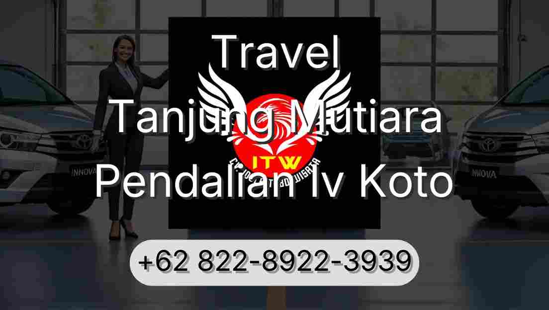 Travel Tanjung Mutiara Pendalian Iv Koto