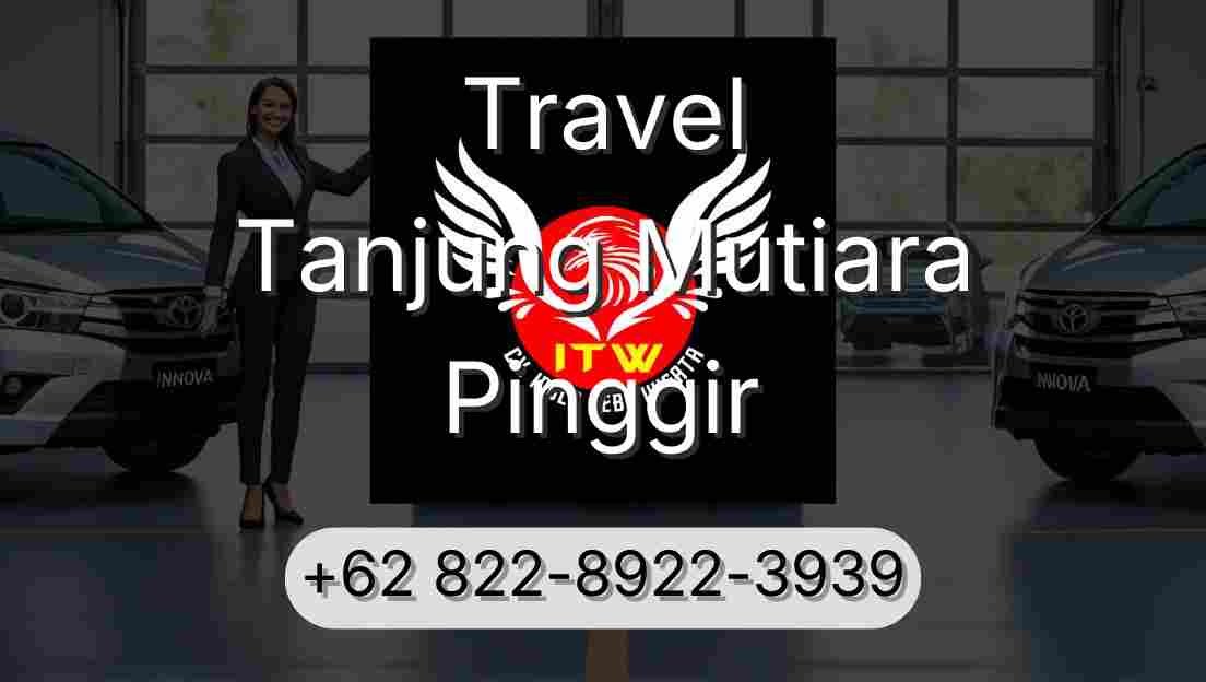 Travel Tanjung Mutiara Pinggir