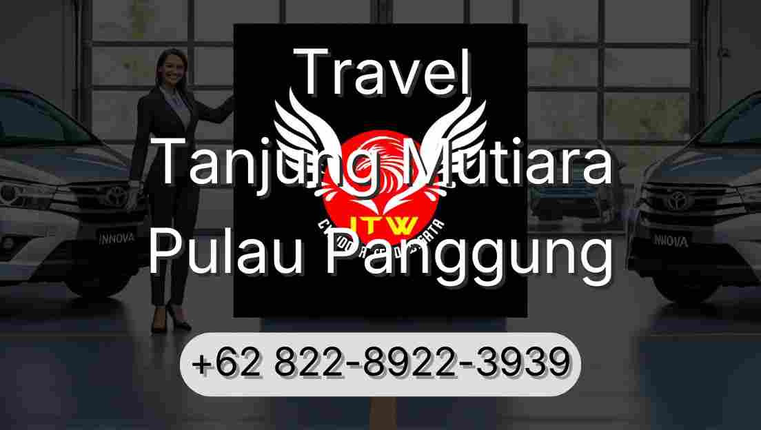 Travel Tanjung Mutiara Pulau Panggung