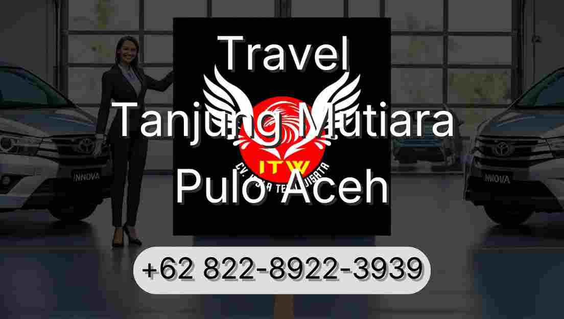 Travel Tanjung Mutiara Pulo Aceh