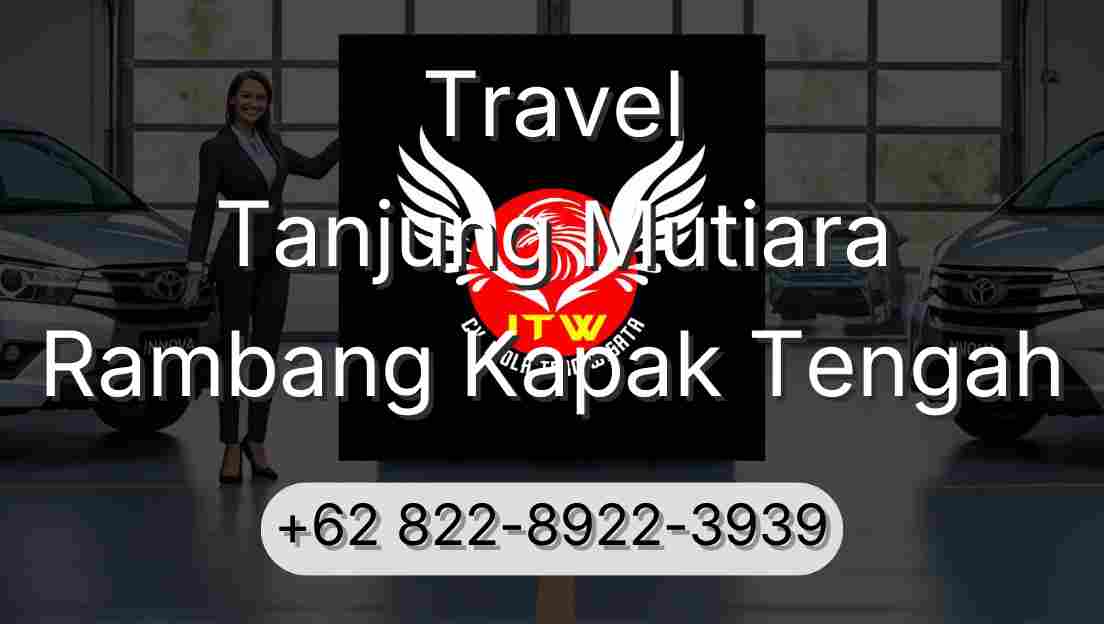 Travel Tanjung Mutiara Rambang Kapak Tengah