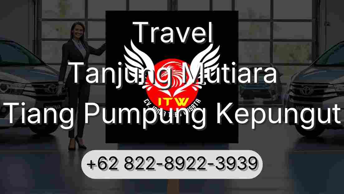 Travel Tanjung Mutiara Tiang Pumpung Kepungut