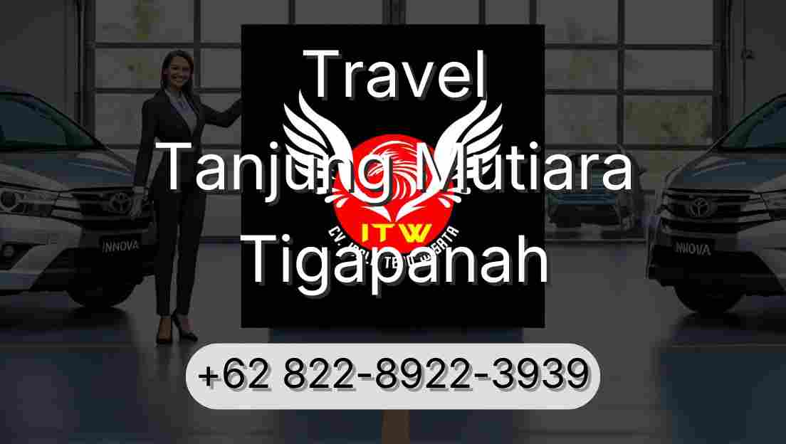 Travel Tanjung Mutiara Tigapanah