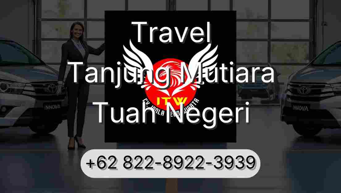 Travel Tanjung Mutiara Tuah Negeri