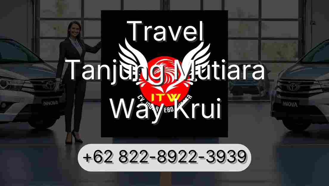 Travel Tanjung Mutiara Way Krui
