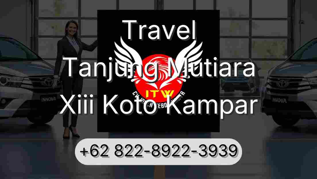 Travel Tanjung Mutiara Xiii Koto Kampar