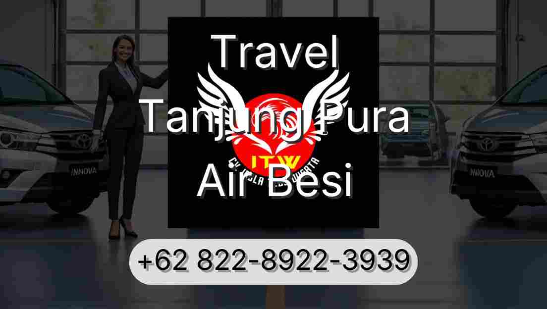 Travel Tanjung Pura Air Besi