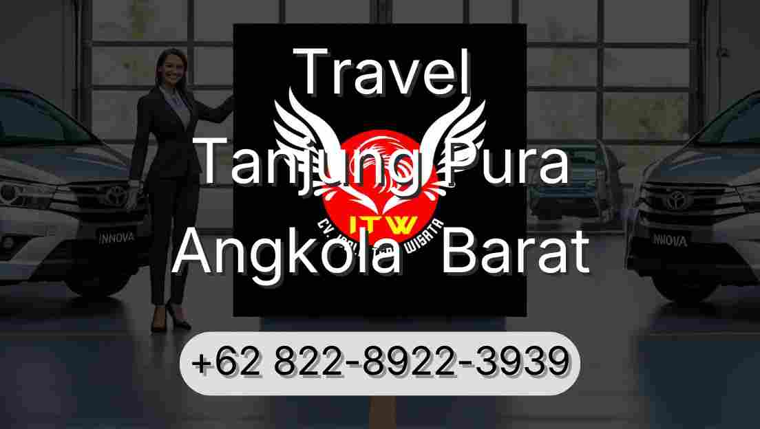 Travel Tanjung Pura Angkola  Barat