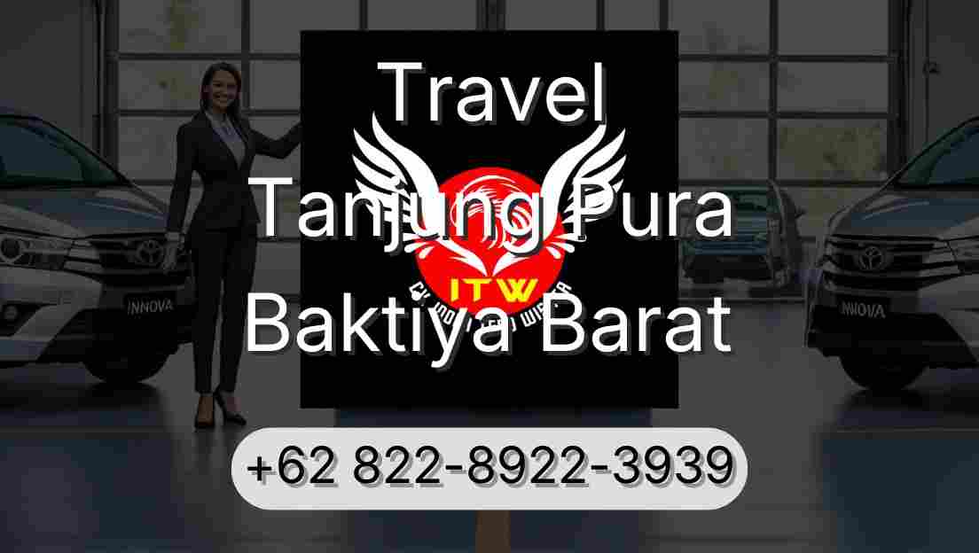 Travel Tanjung Pura Baktiya Barat