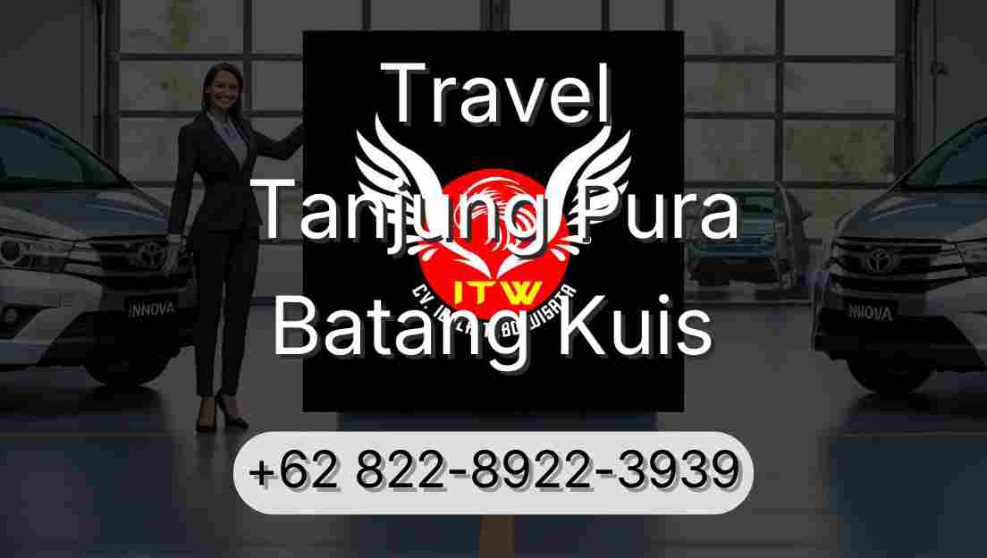 Travel Tanjung Pura Batang Kuis