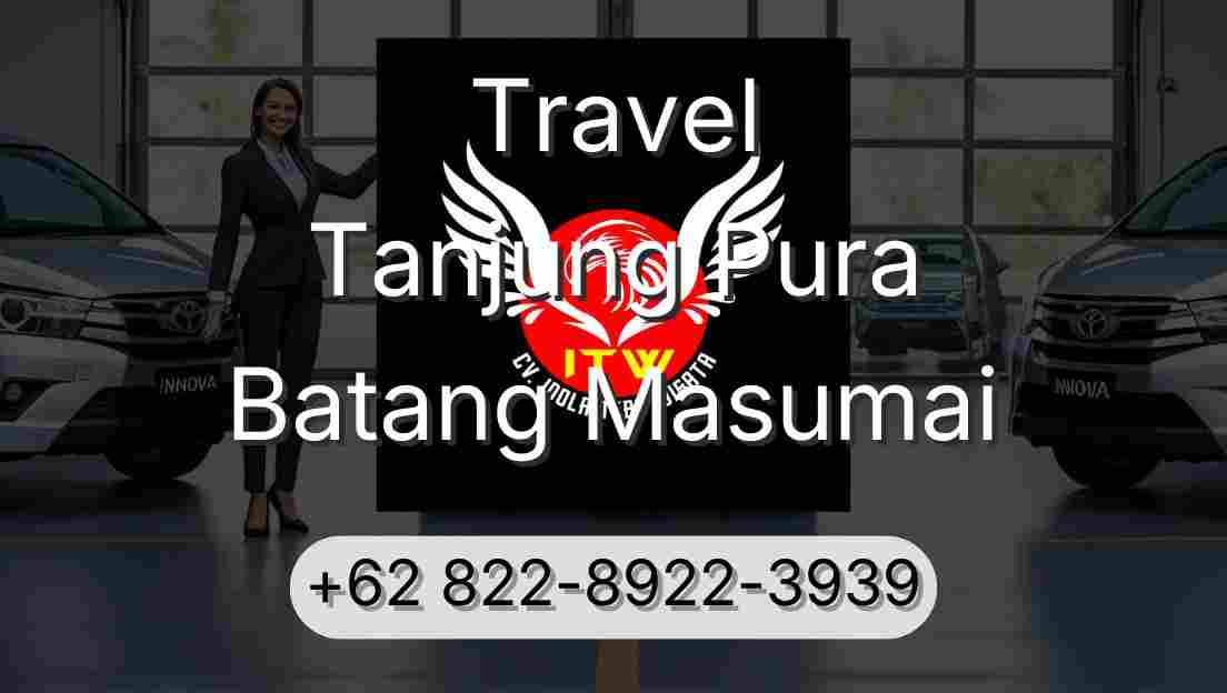 Travel Tanjung Pura Batang Masumai