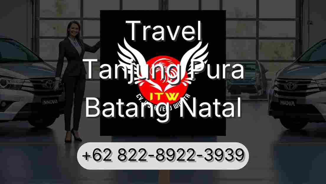 Travel Tanjung Pura Batang Natal