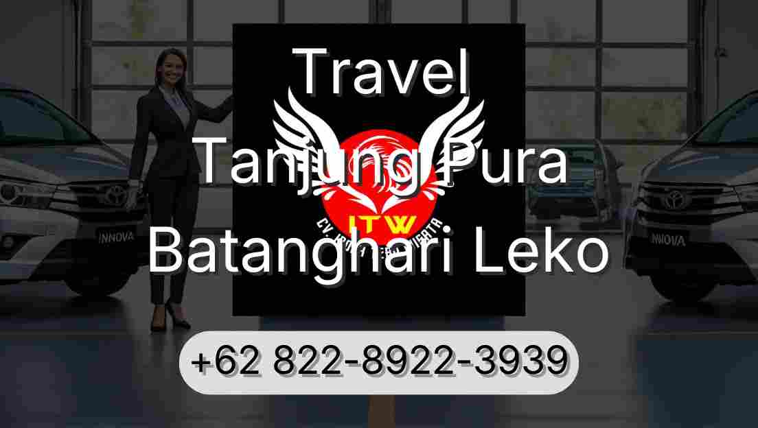 Travel Tanjung Pura Batanghari Leko
