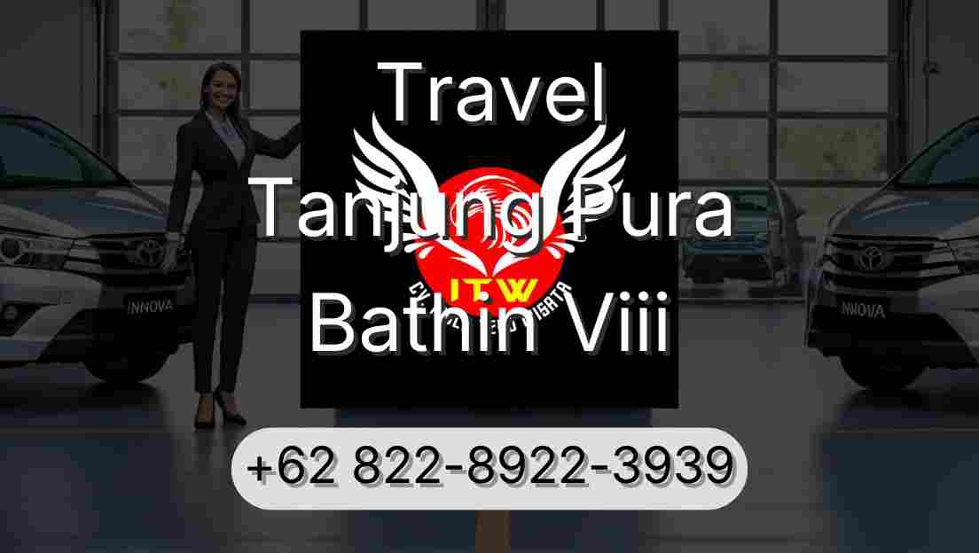 Travel Tanjung Pura Bathin Viii