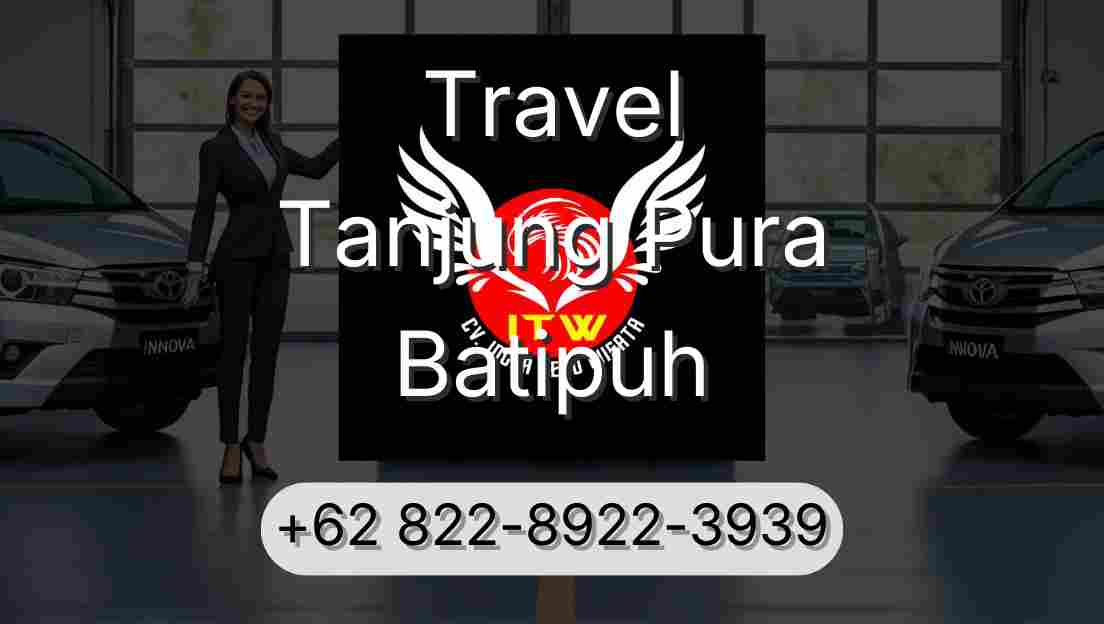 Travel Tanjung Pura Batipuh