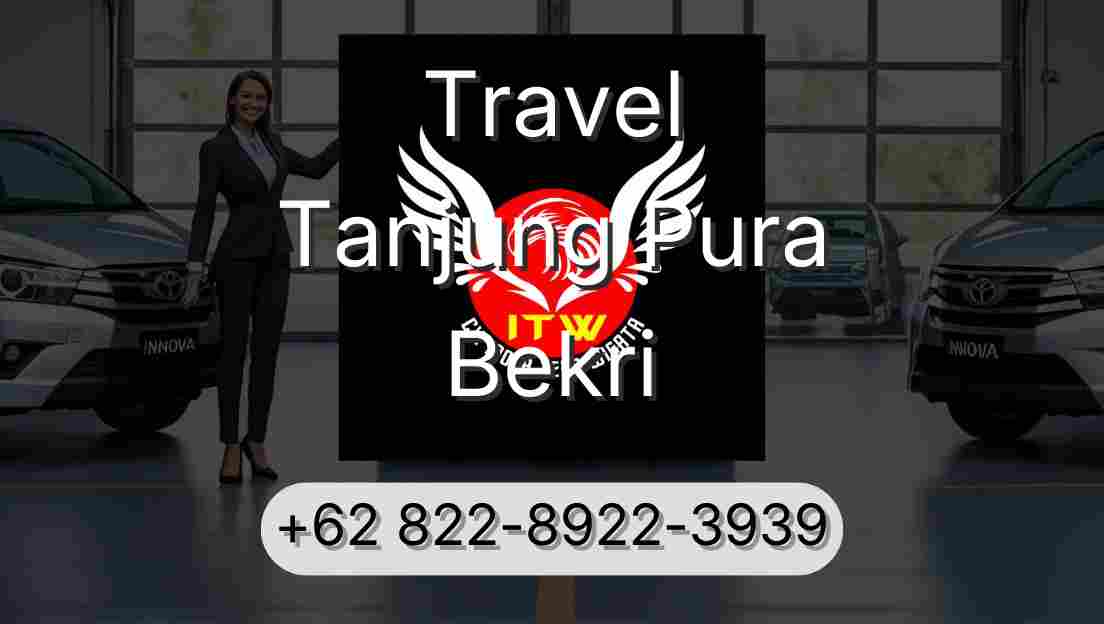 Travel Tanjung Pura Bekri