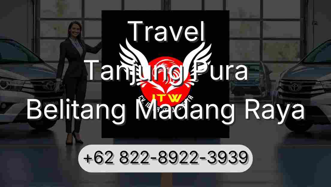 Travel Tanjung Pura Belitang Madang Raya