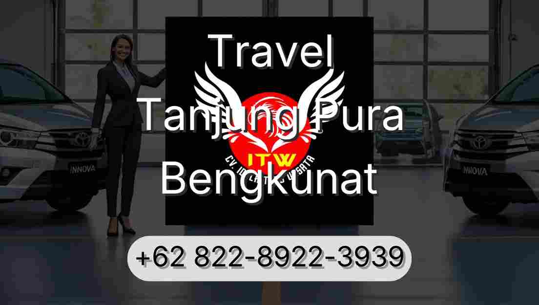 Travel Tanjung Pura Bengkunat