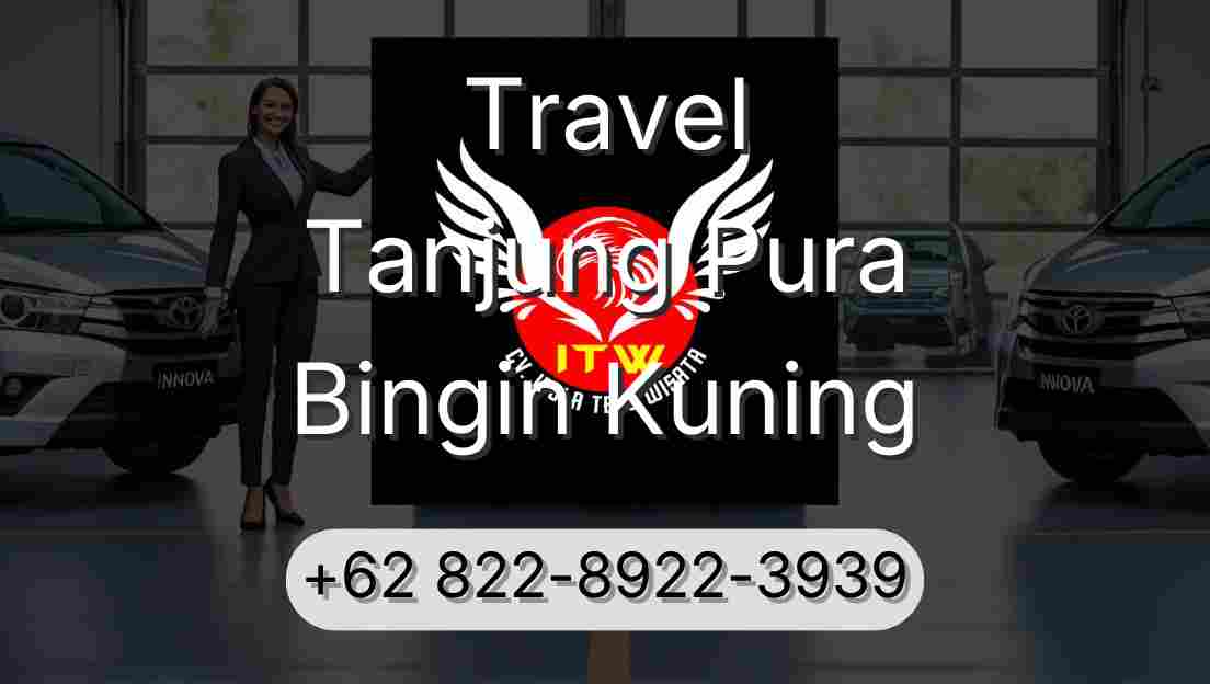 Travel Tanjung Pura Bingin Kuning