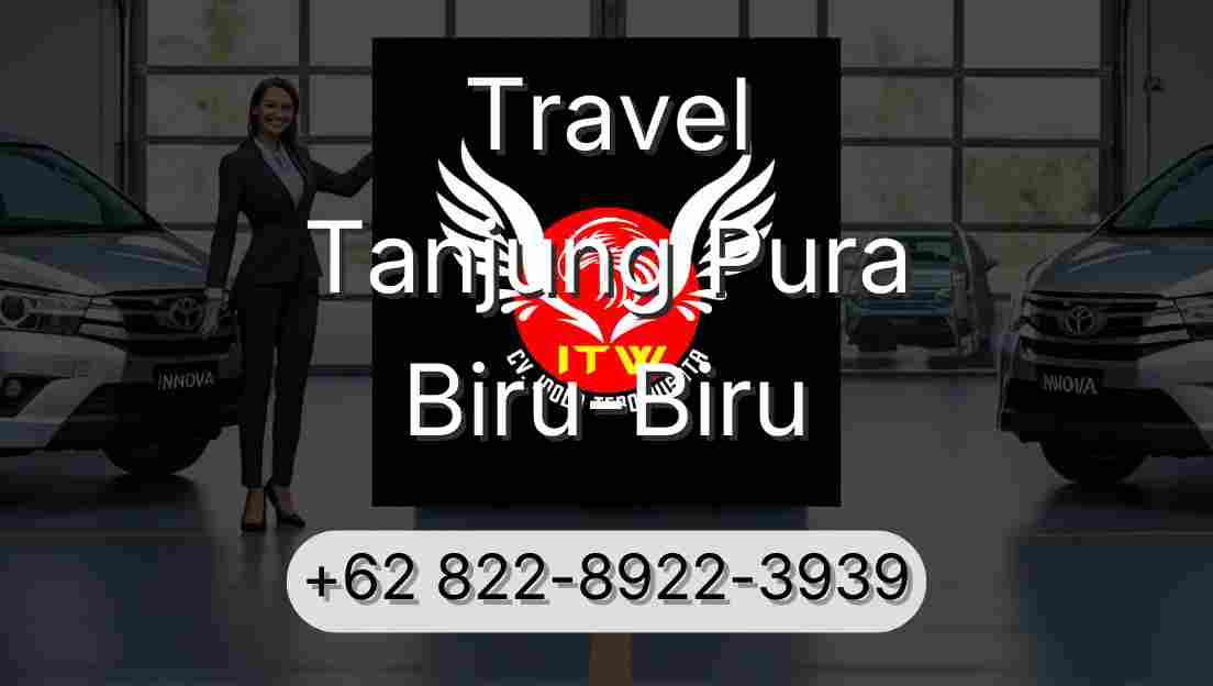 Travel Tanjung Pura Biru-Biru