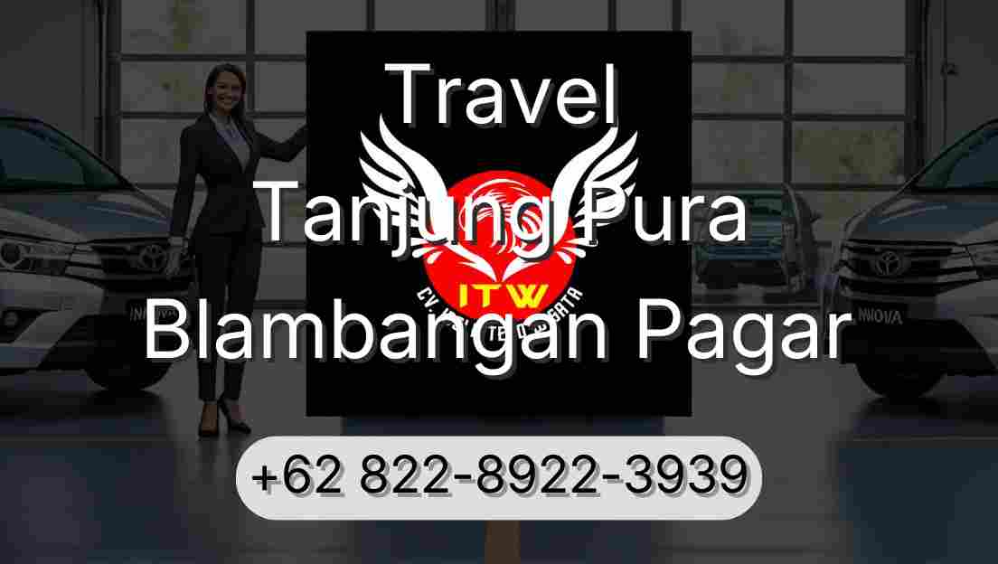 Travel Tanjung Pura Blambangan Pagar